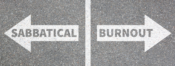 Two arrows, one pointing left saying sabbatical, one pointing right saying burnout